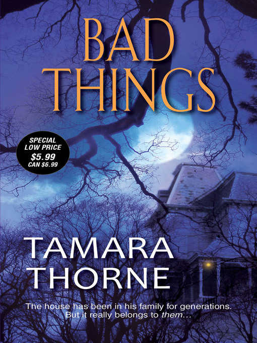 Title details for Bad Things by Tamara Thorne - Available